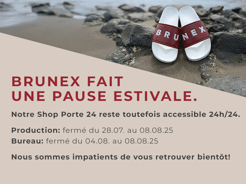 BRUNEX Pause estivale